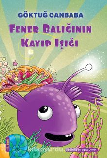 Fener Balığının Kayıp Işığı Kapak